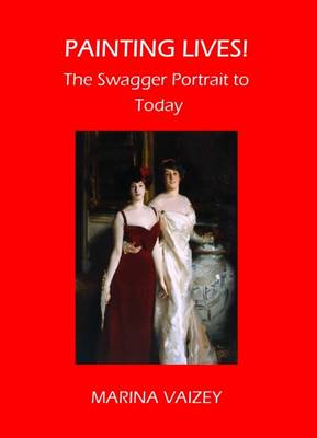 Painted Lives: The Swagger Portrait to Today