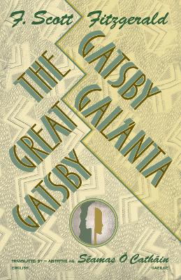 GATSBY GALANTA - The GREAT GATSBY: A Dual Language Book in Irish & English