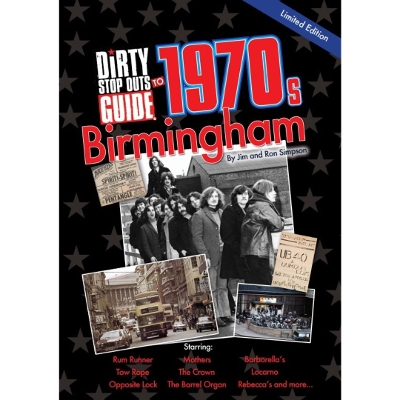 Dirty Stop Out's Guide to 1970s Birmingham - Hardback Edition Special edition