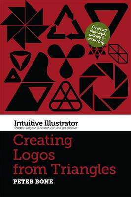 Intuitive Illustrator: Creating Logos from Triangles