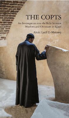 Copts: An Investigation into the Rifts Between Muslims and Christians in Egypt