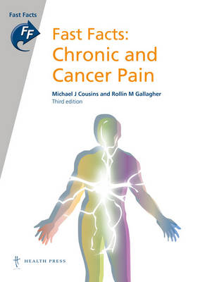 Fast Facts: Chronic and Cancer Pain 3rd edition