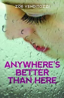 Anywhere's Better Than Here