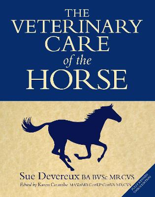 Veterinary Care of the Horse: 3rd Edition 3rd ed.