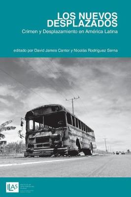 Nuevos Desplazados: Crimen y Desplazamiento en America Latina