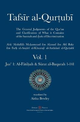 Tafsir al-Qurtubi - Vol. 1: Juz' 1: Al-Fātiḥah & Sūrat al-Baqarah 1-141