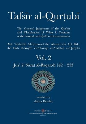 Tafsir al-Qurtubi Vol. 2: Juz' 2: Sūrat al-Baqarah 142 - 253