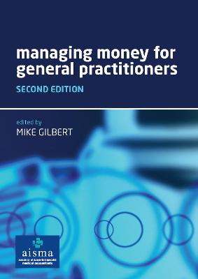 Managing Money for General Practitioners, Second Edition 2nd edition