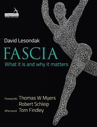 Fascia: What it is and Why it Matters