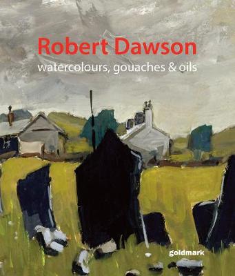 Robert Dawson: watercolours, gouaches & oils
