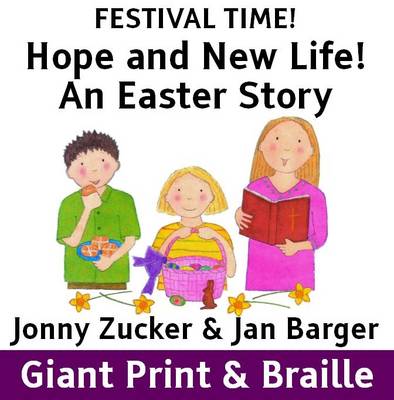 Hope and New Life!: An Easter Story