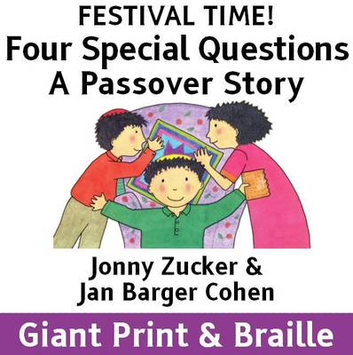 Four Special Questions: A Passover Story