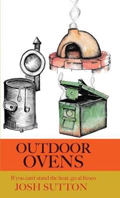 Outdoor Ovens: If You Can't Stand the Heat, Go al Fresco