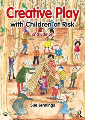 Creative Play with Children at Risk 2nd edition