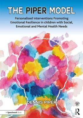 Piper Model: Personalised Interventions Promoting Emotional Resilience in children with  Social, Emotional and Mental Health Needs