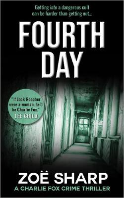 Fourth Day: #08 Charlie Fox Crime Thriller Mystery Series