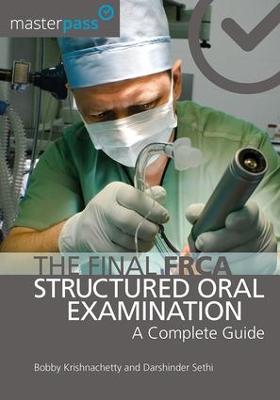 Final FRCA Structured Oral Examination: A Complete Guide