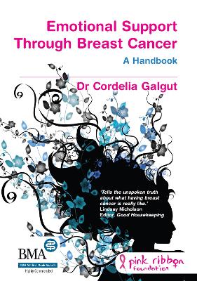 Emotional Support Through Breast Cancer: The Alternative Handbook Ebook: The Alternative Handbook
