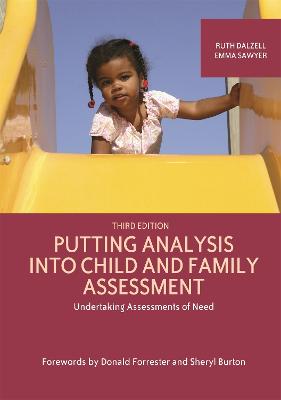 Putting Analysis Into Child and Family Assessment, Third Edition: Undertaking Assessments of Need 3rd Revised edition