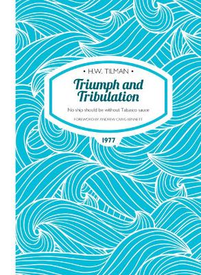Triumph and Tribulation Paperback: No ship should be without Tabasco sauce New edition