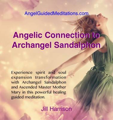 Archangel Connection to Archangel Sandolphon