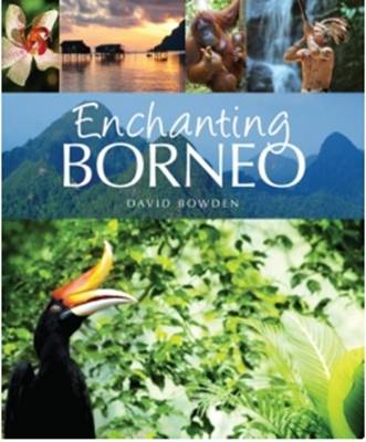 Enchanting Borneo 2nd edition