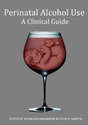 Perinatal Alcohol Use: A Clinical Guide
