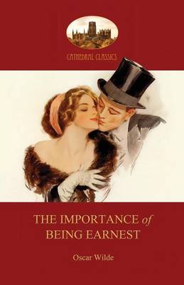 Importance of Being Earnest: With Facsimile of First-Night Programme (Aziloth Books)