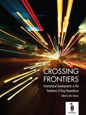 Crossing Frontiers: International Developments in the Treatment of Drig Dependence