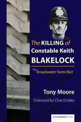 Killing of Constable Keith Blakelock: The Broadwater Farm Riot