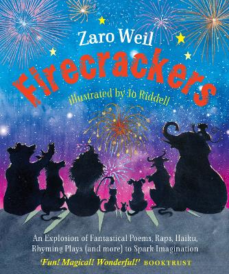 Firecrackers: An Explosion of Fantastical Poems, Raps, Haiku, Rhyming Plays (and more) to  Spark Imagination