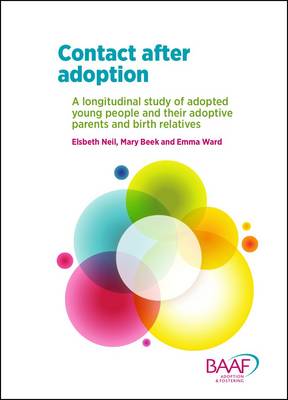 Contact After Adoption: A Longitudinal Study of Adopted Young People and Their Adoptive Parents and  Birth Relatives