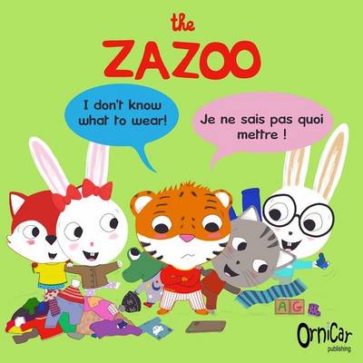 Zazoo: I don't know what to wear! - Je ne sais pas quoi mettre