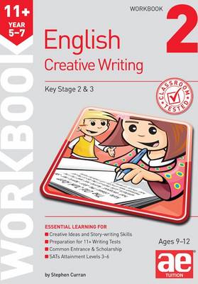 11plus Creative Writing Workbook 2: Creative Writing and Story-Telling Skills