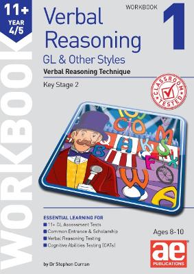 11plus Verbal Reasoning Year 4/5 GL & Other Styles Workbook 1: Verbal Reasoning Technique