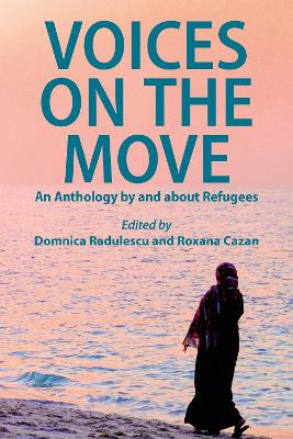 Voices on the Move: An Anthology by and about Refugees