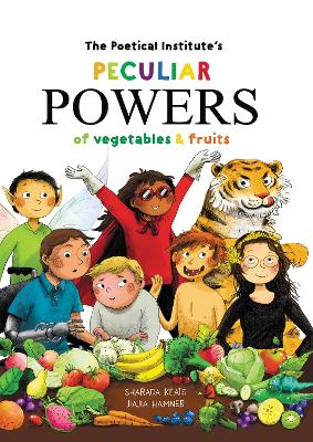 Poetical Institute's Peculiar Powers of Vegetables and Fruit Special edition