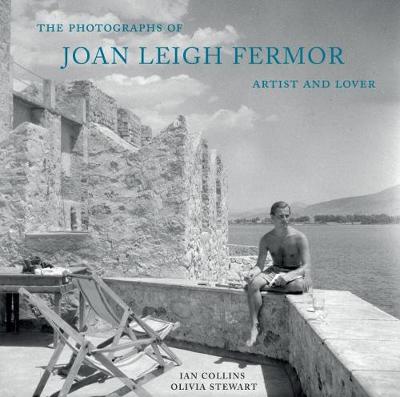 Photographs of Joan Leigh Fermor: Artist and Lover