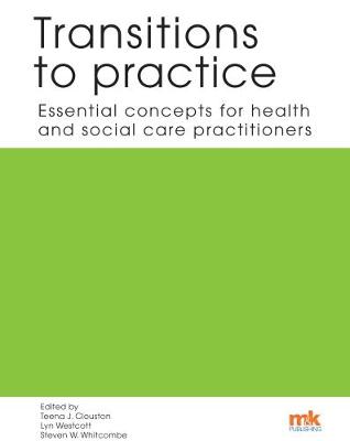 Transitions to practice: Essential concepts for health and social care  professions