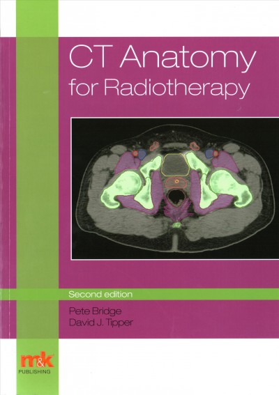 CT Anatomy for Radiotherapy 2nd Revised edition