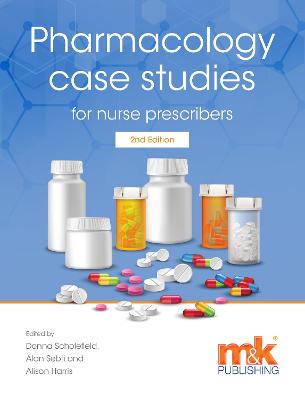 Pharmacology Case Studies for Nurse Prescribers New edition