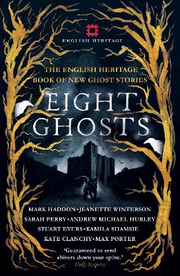 Eight Ghosts: The English Heritage Book of New Ghost Stories