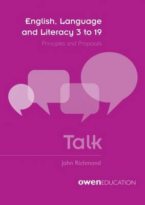 English, Language and Literacy 3 to 19: Talk