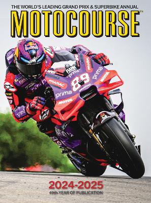 MOTOCOURSE 2024-25 Annual: The World's Leading Grand Prix & Superbike Annual New edition