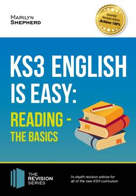 KS3: English is Easy Reading (the Basics) Complete Guidance for the New KS3  Curriculum. Achieve 100%