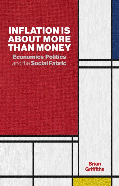 Inflation Is About More Than Money: Economics, Politics and the Social Fabric