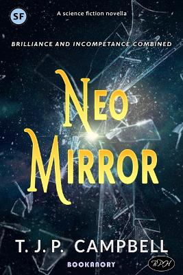 Neo Mirror: A Short Novella Featuring a Simple yet Smart Invention