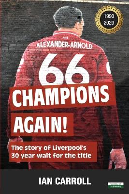 Champions Again!: The Story of Liverpool's 30-Year Wait for the Title [ US Edition]
