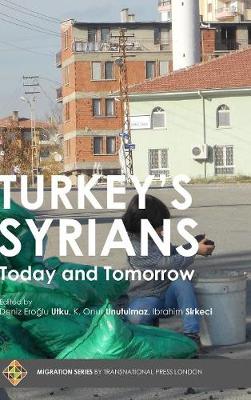 Turkey's Syrians: Today and Tomorrow