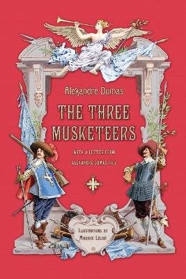 Three Musketeers with a Letter from Alexandre Dumas Fils (Illustrated)